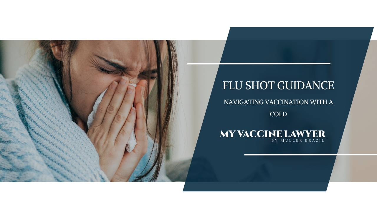 Image for a blog post titled 'FLU SHOT GUIDANCE', showing a person sneezing into a tissue with the subtitle 'NAVIGATING VACCINATION WITH A COLD' by MY VACCINE LAWYER.