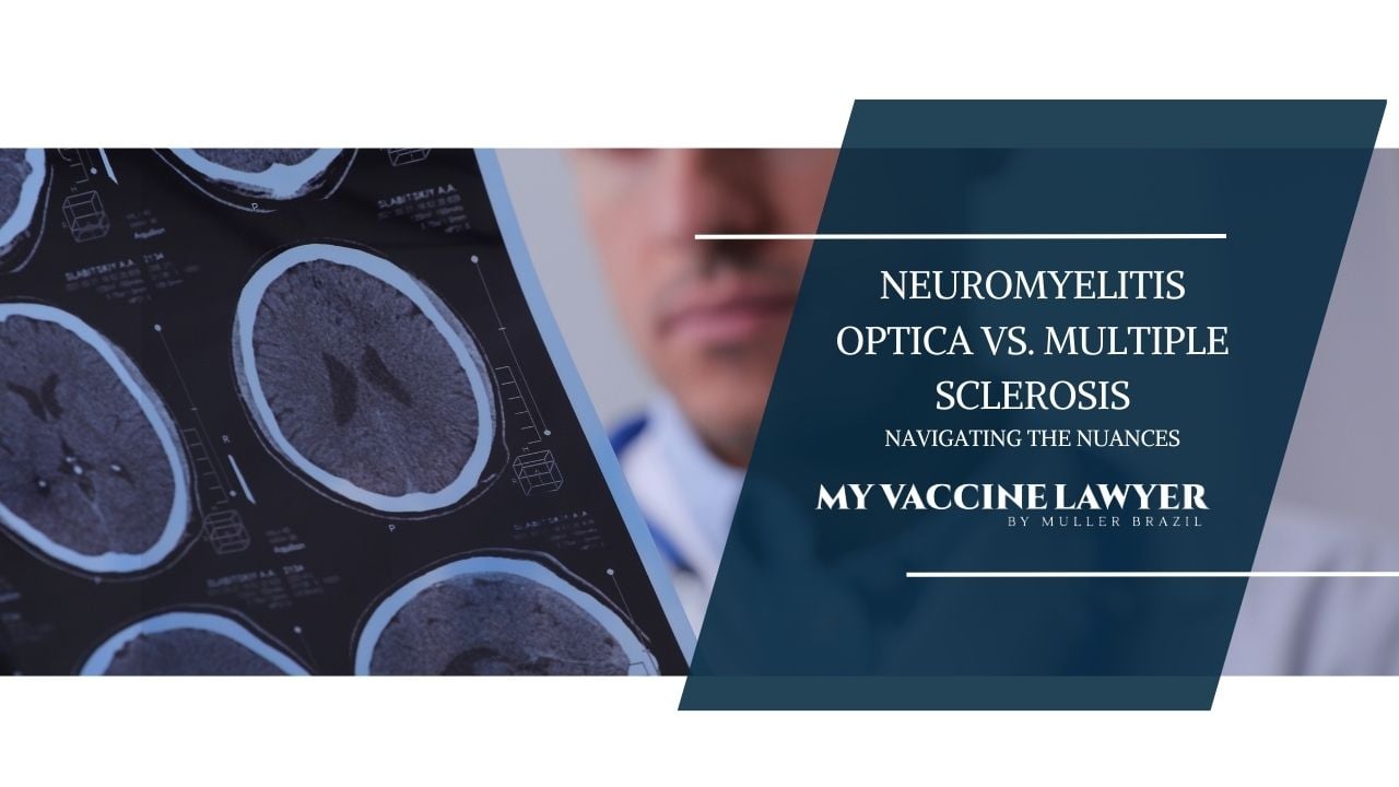 Image for the blog post titled 'Neuromyelitis Optica vs. Multiple Sclerosis: Navigating the Nuances' showing brain MRI scans indicative of neurological diseases, with the text overlay 'NEUROMYELITIS OPTICA VS. MULTIPLE SCLEROSIS - Navigating the Nuances' and the logo for 'MY VACCINE LAWYER by Muller Brazil'. The image is designed to discuss the 'Neuromyelitis Optica vs MS Differences'.