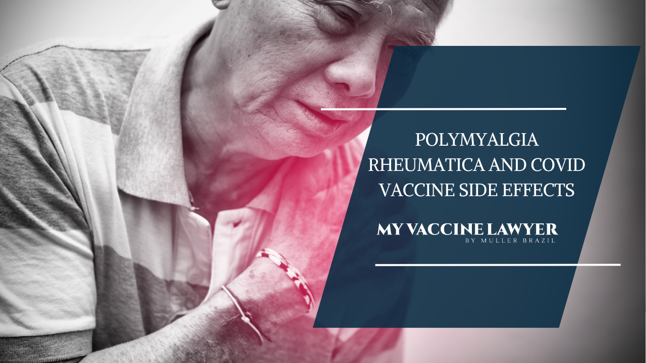 Polymyalgia Rheumatica and COVID Vaccine Side Effects