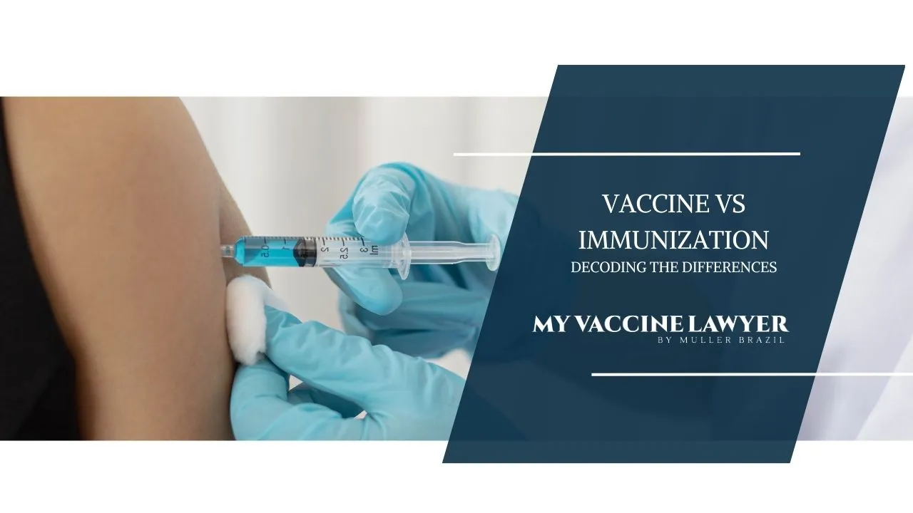 An image showing a person's arm receiving a vaccination injection with a blue-gloved hand holding the syringe. The right side features a dark blue panel with the text 'VACCINE VS IMMUNIZATION: DECODING THE DIFFERENCES' in white font, followed by 'MY VACCINE LAWYER BY MULLER BRAZIL' in a smaller typeface. The image serves as a featured visual for a blog discussing the critical differences between vaccines and immunization.